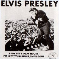 Elvis Presley : Baby Let's Play House